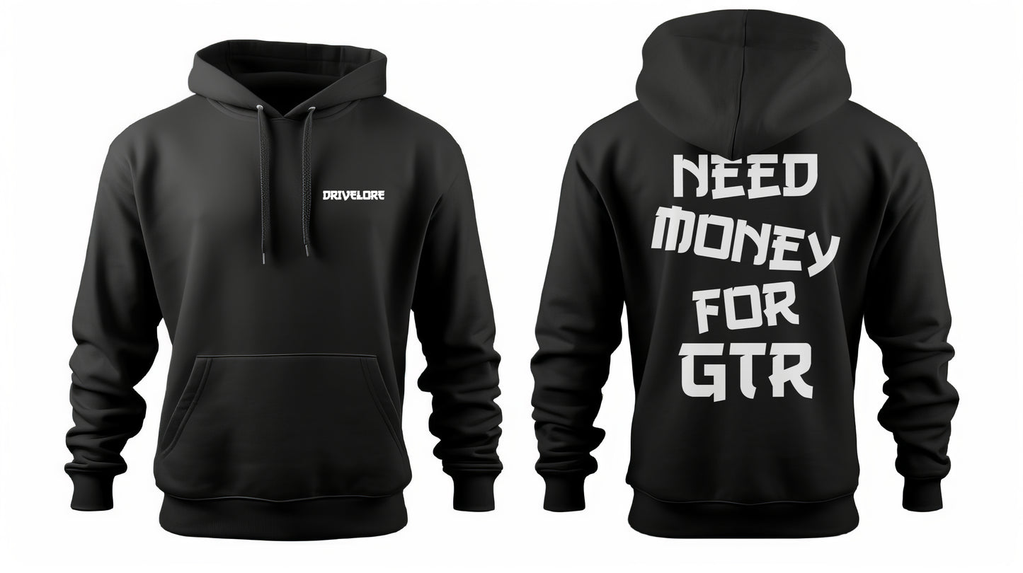 Hoodie NEED MONEY FOR GTR